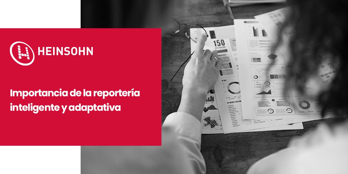 Importancia de la reportería inteligente y adaptativa
