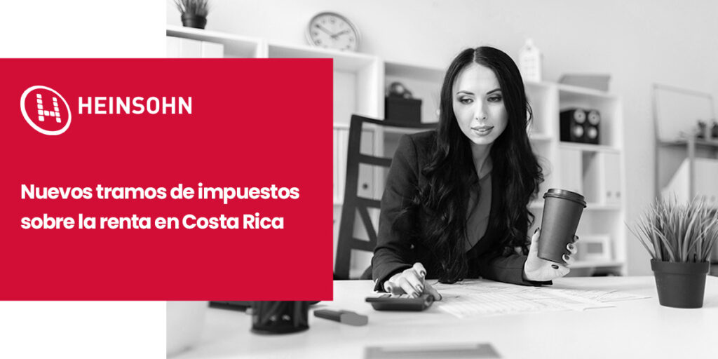 Nuevos tramos de impuestos sobre la renta en Costa Rica