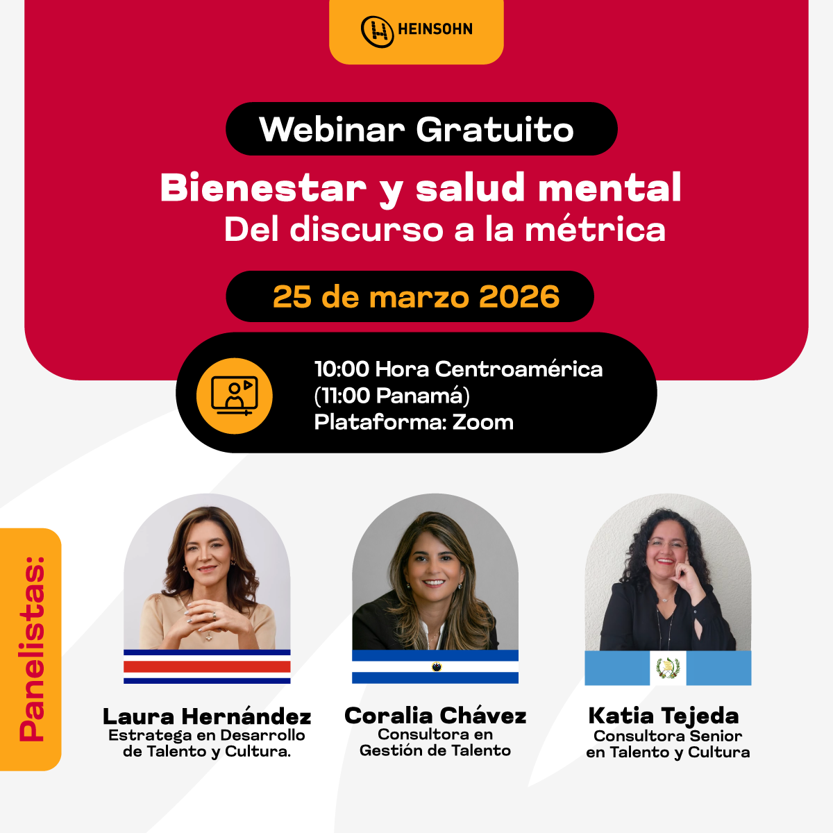 Banner promocional de Heinsohn para webinar gratuito “Bienestar y salud mental: Del discurso a la métrica”, 25 de marzo 2026, 10:00 a.m. Centroamérica vía Zoom, con panelistas Laura Hernández, Coralia Chávez y Katia Tejeda.